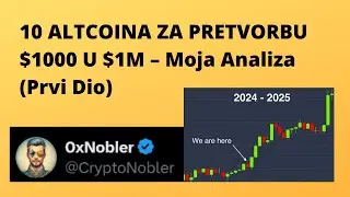 MOŽETE LI SA OVIH 10 ALTCOINA PRETVORITI 1000$ u 1M$ ? – Moja Analiza (Prvi Dio)