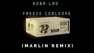 Koba LaD - 7 sur 7 ft. Freeze Corleone (Marlin REMIX)