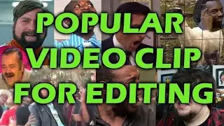 POPULAR MEME CLIPS FOR YOUR YOUTUBE VIDEO EDITING (NO COPYRIGHT)