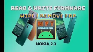 Remove FRP & Read/Write Firmware Nokia 2.3 with MFT