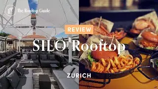 SILO Rooftop in Zurich - Review