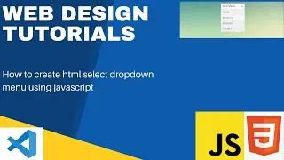 How To Create Select/Dropdown Menu using HTML and JavaScript. 