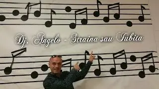Dj  Angelo - Straina sau Iubita (NEW HIT 2016)