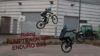 Riding PUMPTRACK with my ENDURO Bike