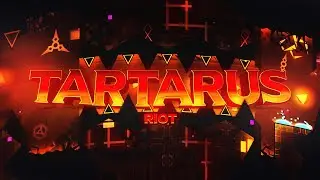 TARTARUS (Extreme Demon) by Riot and more | Geometry Dash