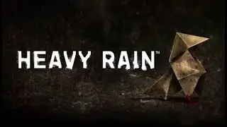 Heavy Rain ~ Мы не жалкие букашки, а Супер-ниндзя-Убивашки! Скримеры: 333,999,3333