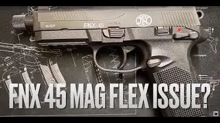 FNX 45 Mag Flex Issue