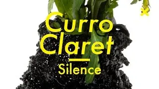 Silence, Curro Claret, Barcelona