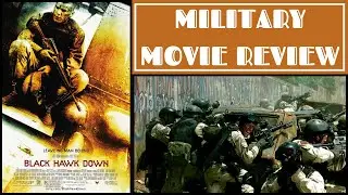 BLACK HAWK DOWN - MILITARY MOVIE REVIEW