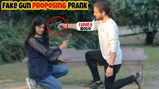 Fake G-U-N Proposing Prank On Cute Girl ❤️ Part 14 | Epic Reactions 😂😜