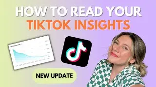 How to Read & Use Your TikTok Analytics to Grow Your Account 📈