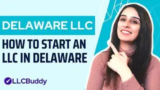 How to Start an LLC in Delaware (Step by Step 2023) | Delaware LLC Formation Guide