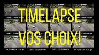 Timelaps, les choix, les options pour les premiers pas.
