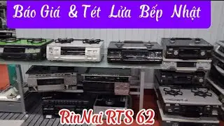 Bếp gas Nhật  RinNai RTS 62 full inox  ,chức năng lh 0799000580