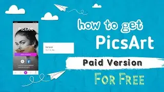 HOW TO DOWNLOAD PICSART PAID VERSION FOR FREE | HOW TO DOWNLOAD PICSART CRACK VERSION | HOW TO EDIT