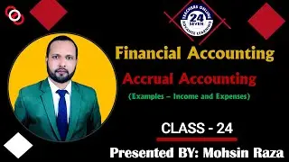 MGT101 New Course Short Lecture - 24 | Topic 73 to Topic 77  | Accrual Accounting - Examples (Urdu)