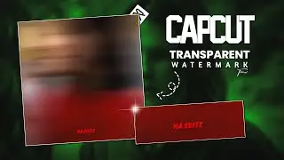Capcut Transparent Watermark Tutorial..!(something new)!