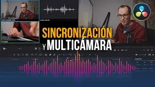 Sincronizar vídeo y audio con Resolve | Edición Multicámara