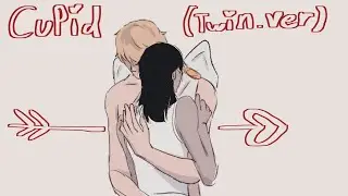 Cupid (twin.ver) | animation meme