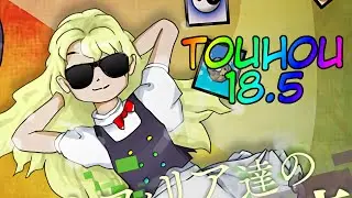 Here We Go Again! (Touhou 18.5)