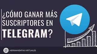 Como AUMENTAR SEGUIDORES en canales y grupos de TELEGRAM