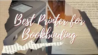 Best Printer for Bookbinding