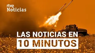 Las noticias del VIERNES 23 de JUNIO en 10 minutos | RTVE Noticias
