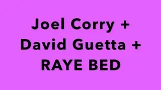 Joel Corry + David Guetta + RAYE BED (OFFICIAL INSTRUMENTAL WITH LYRICS)