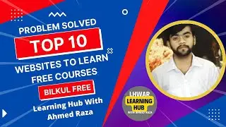 Top 10 Best free Websites To Learn New Skills in 2023 | Best Free Online Courses Websites | LHWAR