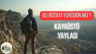 Solo Trekking 12 km.Kayaüstü Yaylası,Muhteşem Günbatımı ve Körfez Manzarası