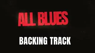 All blues             Backing track Play along Playback