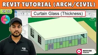 #33 Revit Architecture: How to change THICKNESS of Curtain Glass in Revit
