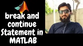 break and continue Statement in MATLAB | Math with Umair