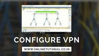 Configure VPN in Cisco Packet Tracer