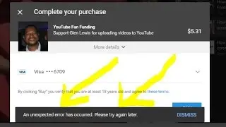 Fan Funding Error Message  An unexpected error has occurred  Please try again later