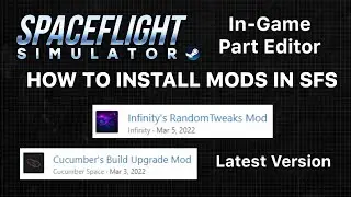 How to Install Mod in SpaceFlight Simulator Steam | In-Game Part Editor ⚠️OUTDATED⚠️