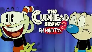 ¡El show de Cuphead! (Temporada 2) RESUMEN EN 23 MINUTOS