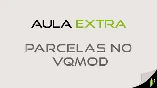 Inserindo Parcelas no vQmod - Opencart 2.0.3.1