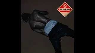 Travis Scott - TOO MANY CHANCES (Official Audio) (DAYS BEFORE RODEO DELUXE)