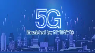 NYBSYS Unveils Game Changing 5G Network Breakthrough