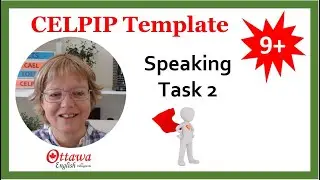 CELPIP Speaking Task 2 Template