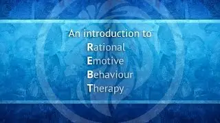 An introduction to REBT (and how to change unhealthy beliefs)