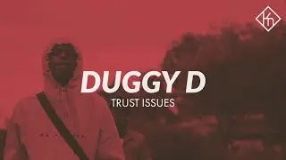 Duggy D - Trust Issues