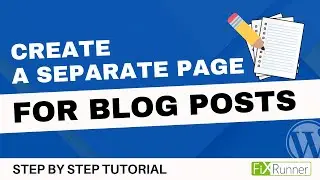How To Create A Separate Page For Blog Posts In WordPress