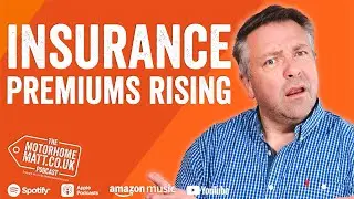 Why are motorhome insurance premiums rising?