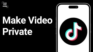 How to Make a video Private on TikTok ?