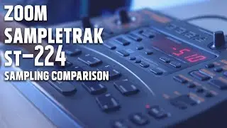 Zoom SampleTrak ST-224 - Sampling Comparison