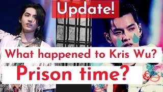 Officially Arrested? | The story of Kris Wu | what happened in Kris Wu Scandal