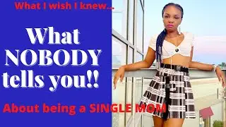 WHAT I WISH I KNEW BEFORE BECOMING A SINGLE MOM|SINGLE MOM ADVICE & TIPS|BEING A SINGLE MOM IS HARD