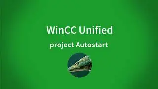 WinCC Unified V16: Autostart of your project